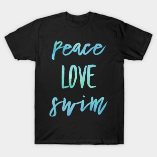 Peace Love Swim Swimmer For Teen T-Shirt